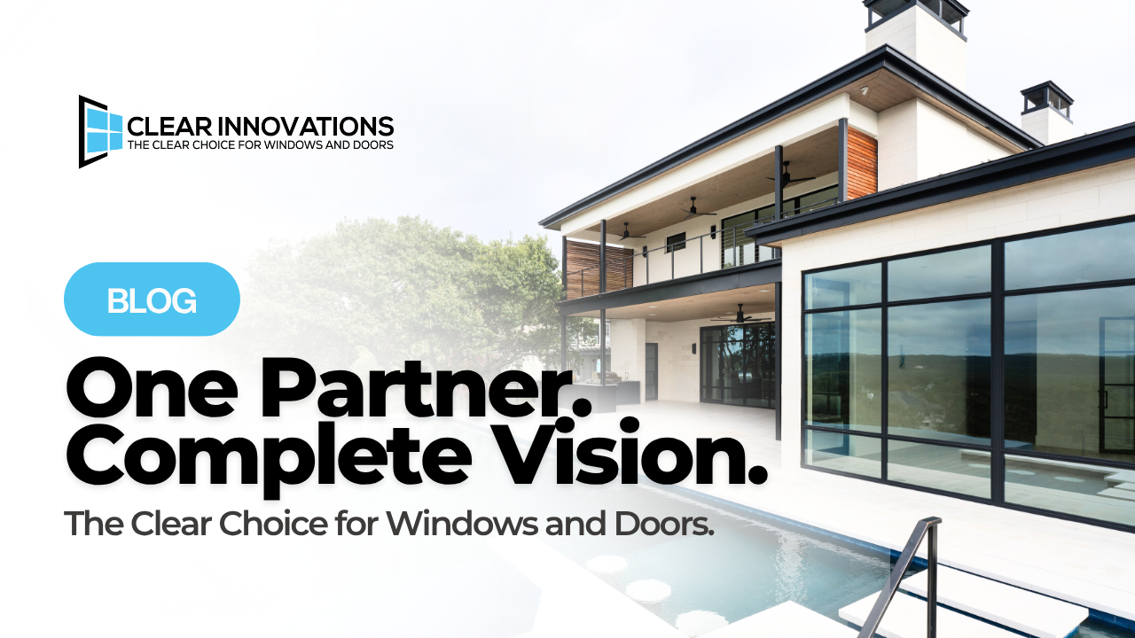One Partner, Complete Vision: The White-Glove Approach to Windows and Doors
